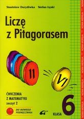 Liczę z pitagorasem. Klasa 6. Szkoła podstawowa. Część 2. Matematyka. Zeszyt ćwiczeń