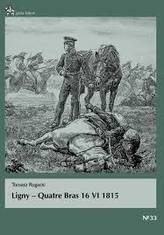 Ligny. Quatre Bras 16 VI 1815