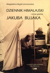 Dzienniki himalajskie i inne pisma Jakuba Bujaka