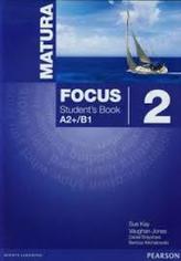 Matura Focus. Szkoły ponadgim. Część 2. Język angielski. Podręcznik + CD. Poziom A2+/B1 Wieloletni
