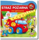 Książeczka dzwiękowa. Straż pożarna ma zgłoszenie