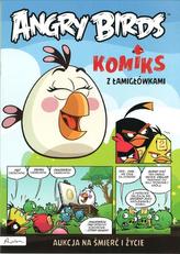 Aukcja na śmierć i życie. Angry Birds. Komiks z łamigłówkami