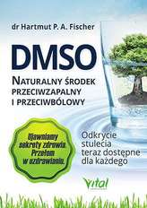 DMSO naturalny środek przeciwzapalny i przeciwbólowy. Odkrycie stulecia teraz dostępne dla każdego