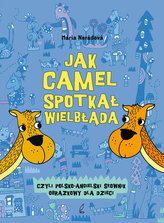 Jak camel spotkał wielbłąda