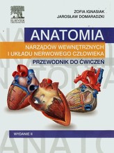 Anatomia narządów wewnętrznych i układu nerwowego człowieka. Przewodnik do ćwiczeń