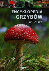 Encyklopedia grzybów w Polsce