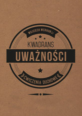 Kwadrans uważności. Ćwiczenia duchowe