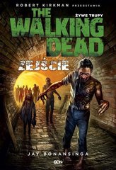 The Walking Dead. Żywe Trupy. Zejście