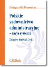 Polskie sądownictwo administracyjne zarys systemu. Podręcznik