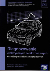 Diagnozowanie elektrycznych i elektronicznych układów pojazdów samochodowych