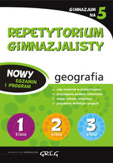 Repetytorium gimnazjalisty. Geografia. Gimnazjum na 5