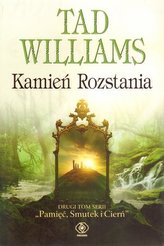 Pamięć, Smutek i Czerń. Tom 2. Kamień Rozstania