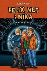 Felix, Net i Nika oraz Świat Zero