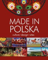 Made in Poland. Culture - design - sites
