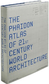 The Phaidon Atlas of 21st Century World Architecture