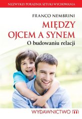 Między ojcem a synem. O budowaniu relacji