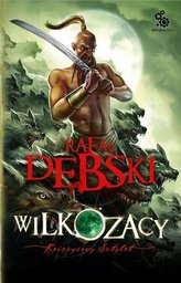 Wilkozacy 3: Księżycowy sztylet