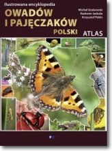 Ilustrowana encyklopedia. Atlas owadów i pajęczaków Polski