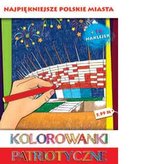 Kolorowanki patriotyczne Najpiękniejsze polskie miasta
