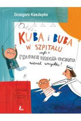 Kuba i Buba w szpitalu. Czyli o prawach dziecka-pacjenta
