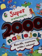 Super zwierzęta. 2000 naklejek