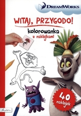 Dream Works. Witaj, przygodo! Kolorowanka z naklejkami
