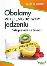 Obalamy mity o niezdrowym jedzeniu