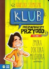 Klub Poszukiwaczy Przygód. Tom 1. Zmora doktora Melchiora