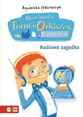 Biuro śledcze. Tomuś Orkiszek i Partnerzy. Radiowa Zagadka