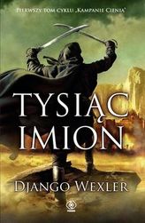 Tysiąc imion. Tom1. Kampanie cienia