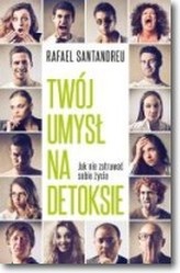 TWÓJ UMYSŁ NA DETOKSIE BR. MUZA   9788328703261