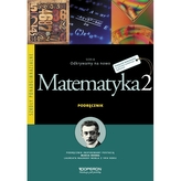 Matematyka 2. Podręcznik. Zakres podstawowy. Odkrywamy na nowo