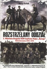 ROZSTRZELANY ODDZIAŁ BR.