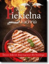 Jego piekielna kuchnia. Jej anielska kuchnia