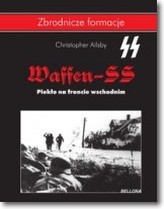 WAFFEN SS PIEKŁO NA FRONCIE WCSCHODNIM