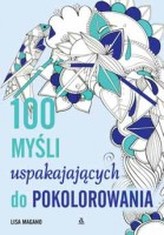 100 myśli uspokajających do pokolorowania