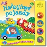 Hałaśliwe pojazdy. Książeczka dźwiękowa