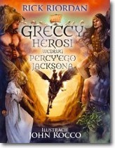 Greccy herosi według Percy&rsquo;ego Jacksona