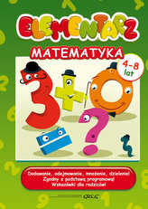 Elementarz - matematyka. Dodawanie, odejmowanie