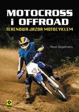 Motocross i offroad. Terenowa jazda motocyklem