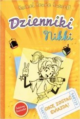 Dzienniki Nikki. Chcę zostać gwiazdą!