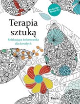 Terapia sztuką. Kolorowanka dla dorosłych