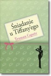 Śniadanie u Tiffany&rsquo;ego