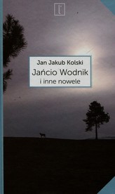 Jańcio Wodnik i inne nowele