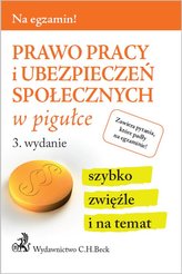 Prawo pracy i ubezpieczeń społecznych w pigułce Wyd.3 St.pr 03.2016
