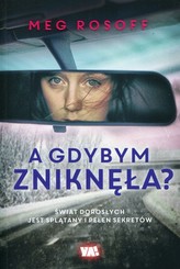 A gdybym zniknęła