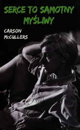 Serce to samotny myśliwy