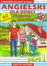 Angielski dla dzieci + CD. Picture stories. Part 1