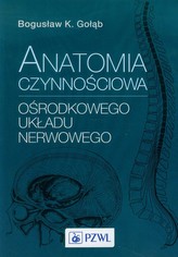 Anatomia czynnościowa ośrodkowego układu nerwowego