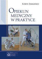 Opiekun medyczny w praktyce